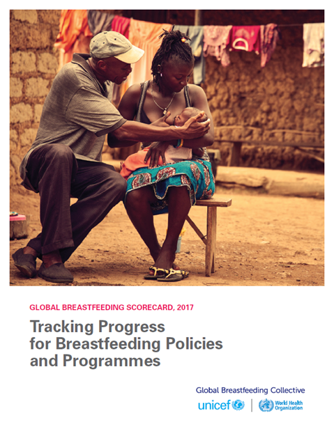 Global breastfeeding scorecard, 2017: Tracking progress for breastfeeding policies and programmes